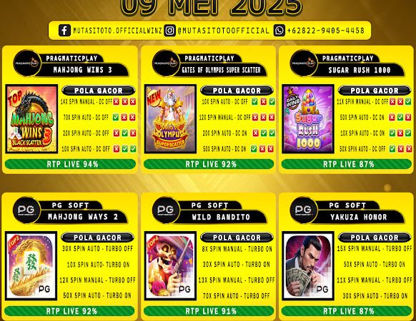 POLA GACOR TERUPDATE 09 MEI 2025 – MUTASITOTO