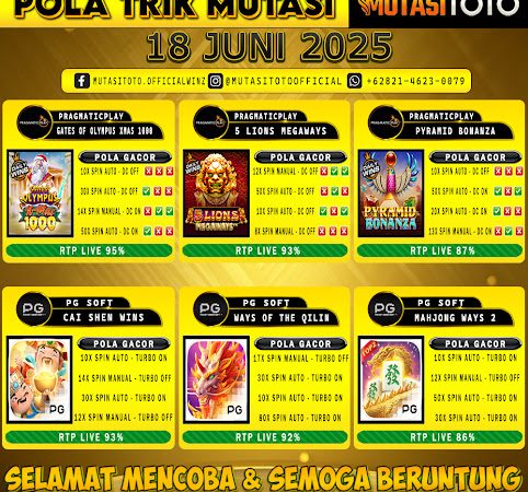POLA GACOR TERUPDATE 18 JUNI 2025 – MUTASITOTO