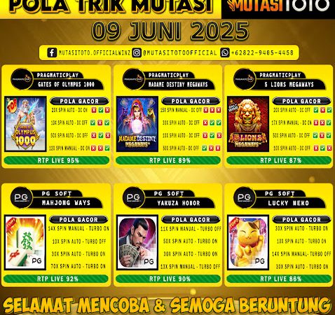 POLA GACOR TERUPDATE 09 JUNI 2025 – MUTASITOTO