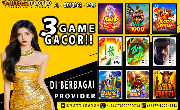 GAME GACOR TERUPDATE 31 OKTOBER 2025 – MUTASITOTO