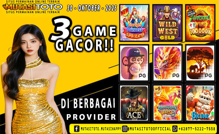 GAME GACOR TERUPDATE 30 OKTOBER 2025 – MUTASITOTO