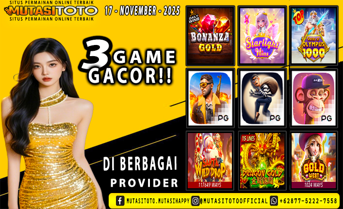 GAME GACOR TERUPDATE 17 – NOVEMBER-2025 – MUTASITOTO