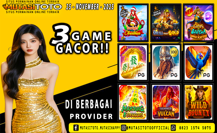 GAME GACOR TERUPDATE 25 – NOVEMBER-2025 – MUTASITOTO